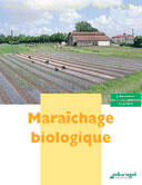 Couverture du livre « Maraîchage biologique » de Argouarch aux éditions Educagri