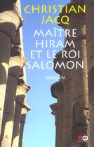 Couverture du livre « Maitre hiram et le roi salomon » de Christian Jacq aux éditions Xo