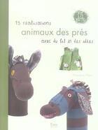 Couverture du livre « Animaux Des Pres 15 Realisations Avec Du Fil Et Des Idees » de Le Maux Florence aux éditions Tana