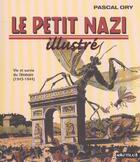 Couverture du livre « Le petit nazi illustre » de Pascal Ory aux éditions Nautilus