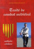 Couverture du livre « Traité de combat médiéval » de Patrouix-Gracia O. aux éditions Budo
