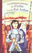 Couverture du livre « Fabuleuses Histoires De Merlin/Arthur (Les) » de Massardier/Bachelier aux éditions Tourbillon