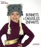 Couverture du livre « Bonnets & cagoules enfants » de Phildar aux éditions Marie-claire