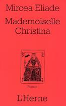 Couverture du livre « Mademoiselle Christina » de Mircea Eliade aux éditions L'herne