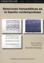 Couverture du livre « Relaciones transestéticas en la espana contemporanea » de Genevieve Champeau aux éditions Pu De Bordeaux