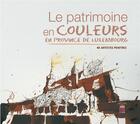 Couverture du livre « Le patrimoine en couleurs en province de Luxembourg : 40 artistes peintres » de  aux éditions Weyrich