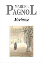 Couverture du livre « Merlusse » de Marcel Pagnol aux éditions Grasset