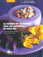 Couverture du livre « Cuisine du cambodge avec les apprentis de sala bai (la) » de Riviere/Uphoff aux éditions Picquier