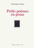 Couverture du livre « Petits poemes en prose » de Christophe Hanna aux éditions Al Dante