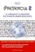 Couverture du livre « Presencia ; OVNIS, círculos en los cultivos y exocivilizaciones » de Denis Roger Denocla aux éditions Ummo World Publishing