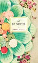 Couverture du livre « Le brodeur » de Bianca Joubert aux éditions Marchand De Feuilles
