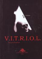 Couverture du livre « Vitriol » de Braibant Jacques aux éditions Hetre Pourpre