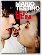 Couverture du livre « Let me in » de Mario Testino aux éditions Taschen