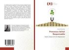 Couverture du livre « Processus achat responsable » de El Mouloua Rachid aux éditions Editions Universitaires Europeennes
