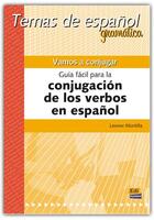 Couverture du livre « Vamos a conjugar : guía fácil para la conjugación de los verbos en espanol » de Leonor Montilla Gil aux éditions Edinumen
