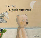 Couverture du livre « Le rêve de petit ours rose » de Roberto Aliaga aux éditions Oqo