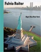 Couverture du livre « Fulvio roiter high-rise new york /anglais/allemand » de Noel-Johnson Victori aux éditions Skira