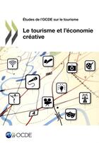 Couverture du livre « Le tourisme et l'économie créative » de Ocde aux éditions Ocde