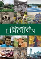 Couverture du livre « Dictionnaire du Limousin » de Laurent Bourdelas aux éditions Geste