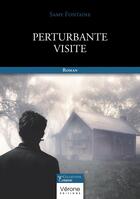 Couverture du livre « Perturbante visite » de Samy Fontaine aux éditions Verone