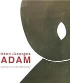 Couverture du livre « Henri-Georges Adam ; burins et cuivres découpés » de Christophe Duvivier aux éditions Selena