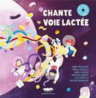 Couverture du livre « Chante voie lactee » de Maria Portelli/Anne aux éditions Le Label Dans La Foret