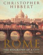 Couverture du livre « Rome » de Christopher Hibbert aux éditions Penguin Books Ltd Digital