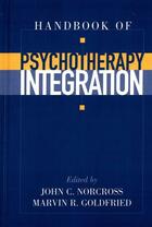 Couverture du livre « Handbook of Psychotherapy Integration » de Goldried Marvin R aux éditions Oxford University Press Usa