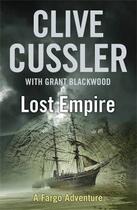 Couverture du livre « Lost empire » de Clive Cussler et Grant Blackwood aux éditions Michael Joseph