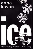 Couverture du livre « Ice » de Anna Kavan aux éditions Owen Peter Publishers