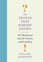 Couverture du livre « The Things that Nobody Knows » de Hartston William aux éditions Atlantic Books Digital