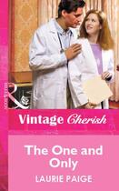 Couverture du livre « The One and Only (Mills & Boon Vintage Cherish) » de Laurie Paige aux éditions Mills & Boon Series
