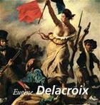 Couverture du livre « Eugène Delacroix » de Eugène De Mirecourt aux éditions Parkstone International