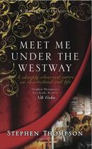 Couverture du livre « Meet Me Under the Westway » de Stephen Thompson aux éditions Black & White Publishing