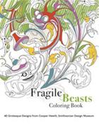 Couverture du livre « Fragile beasts colouring book 40 grotesque designs from cooper hewitt, smithsonian design museum » de Condell Caitlin aux éditions Thames & Hudson