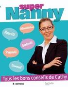 Couverture du livre « Super Nanny » de Rocher-J aux éditions Hachette Pratique