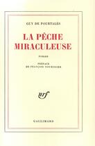 Couverture du livre « La pêche miraculeuse » de Guy De Pourtalès aux éditions Gallimard