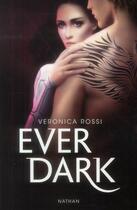 Couverture du livre « Ever dark » de Veronica Rossi aux éditions Nathan