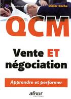 Couverture du livre « QCM vente et négociation : apprendre et performer » de Didier Roche aux éditions Afnor