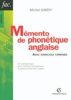 Couverture du livre « Mémento de phonétique anglaise avec exercices corrigés » de Michel Ginesy aux éditions Armand Colin