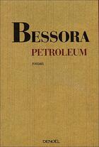 Couverture du livre « Petroleum » de Bessora aux éditions Margouline