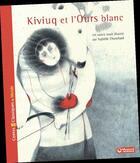 Couverture du livre « Kiviuq et l'ours blanc » de Chatellard Isabelle aux éditions Magnard