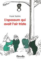 Couverture du livre « L'opossum qui avait l'air triste » de Tashlin Frank aux éditions Ecole Des Loisirs