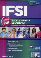 Couverture du livre « IFSI ; le concours d'entrée 2014 » de Regine Gioria aux éditions Foucher