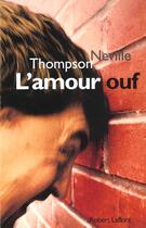 Couverture du livre « L'amour ouf » de Thompson Neville aux éditions Robert Laffont