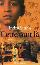 Couverture du livre « Cette nuit-là » de Sinha-I aux éditions Albin Michel