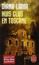 Couverture du livre « Huis clos en Toscane » de Diana Lama aux éditions Le Livre De Poche