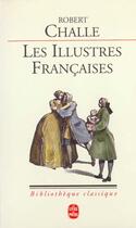 Couverture du livre « Les illustres francaises » de Challe-R aux éditions Le Livre De Poche