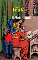 Couverture du livre « Héloïse, ouille ! » de Jean Teulé aux éditions Julliard