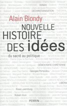 Couverture du livre « Nouvelle histoire des idées » de Alain Blondy aux éditions Perrin